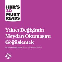 Yıkıcı Değişimin Meydan Okumasını Göğüslemek