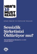 Sessizlik Şirketinizi Öldürüyor mu?