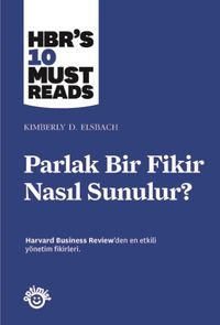 Parlak Bir Fikir Nasıl Sunulur?