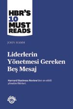 Liderlerin Yönetmesi Gereken Beş Mesaj