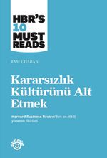 Kararsızlık Kültürünü Alt Etmek
