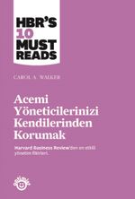 Acemi Yöneticilerinizi Kendilerinden Korumak