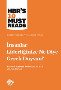 İnsanlar Liderliğinize Ne Diye Gerek Duysun?