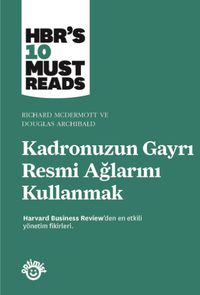 Kadronuzun Gayrı Resmi Ağlarını Kullanmak
