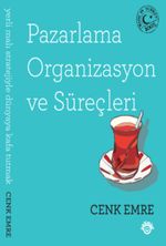 Pazarlama Organizasyon ve Süreçleri