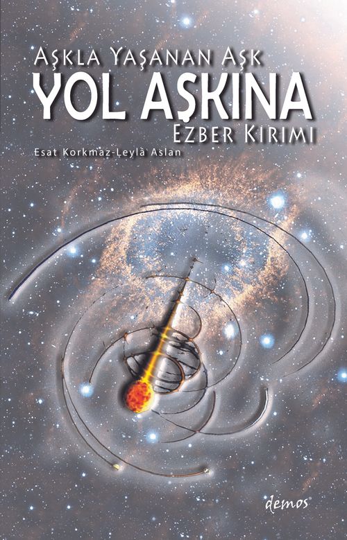 Yol Aşkına & Aşkla Yaşanan Aşk