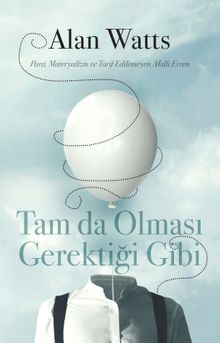 Tam da Olması Gerektiği Gibi & Para, Materyalizm ve Tarif Edilemeyen Akıllı Evren