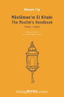 Müslüman’ın El Kitabı & The Muslims’s Handbook