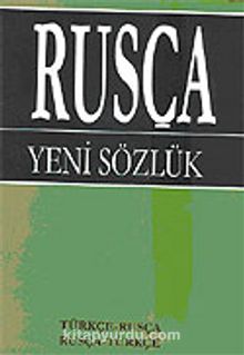 Rusça Yeni Sözlük / Türkçe-Rusça / Rusça-Türkçe