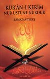 Kuran-ı Kerim Nur &Uuml;st&uuml;ne Nurdur