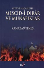 Ayet ve Hadislerle Mescidi Dırar ve Münafıklar