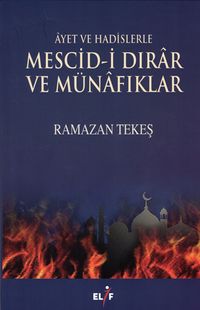 Ayet ve Hadislerle Mescidi Dırar ve Münafıklar