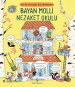 Bayan Molli Nezaket Okulu / İyi Davranışlar İçin Rehberler