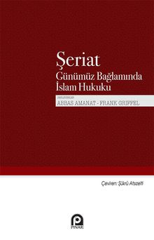 Şeriat & Günümüz Bağlamında İslam Hukuku