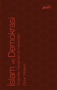 İslam ve Demokrasi & Kuramlar, Kavramlar ve Hareketler