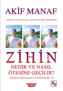 Zihin Nedir ve Nasıl Ötesine Geçilir?