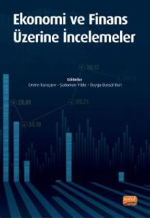Ekonomi ve Finans Üzerine İncelemeler