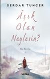 Aşık Olan Neylesin?