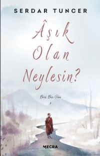 Aşık Olan Neylesin?