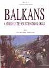 Balkans A Mirror Of The New İnternational Order