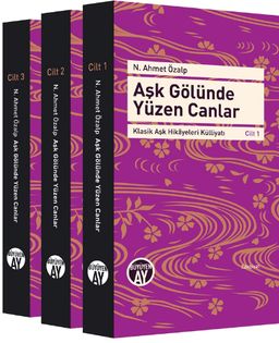 Aşk Gölünde Yüzen Canlar (3 Cilt-Kutulu) & Klasik Aşk Hikayeleri Külliyatı
