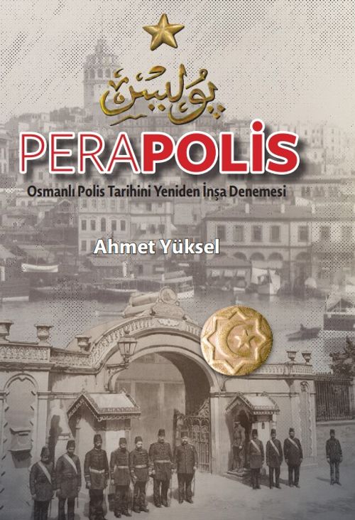 Perapolis & Osmanlı Polis Tarihini Yeniden İnşa Denemesi