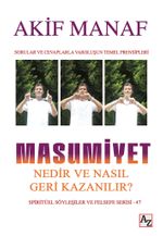 Masumiyet Nedir ve Nasıl Geri Kazanılır?