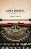 Kriminoloji: Su&ccedil;, Su&ccedil;lu ve Ceza