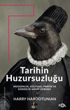 Tarihin Huzursuzluğu & Modernlik, K&uuml;lt&uuml;rel Pratik ve G&uuml;ndelik Hayat Sorunu