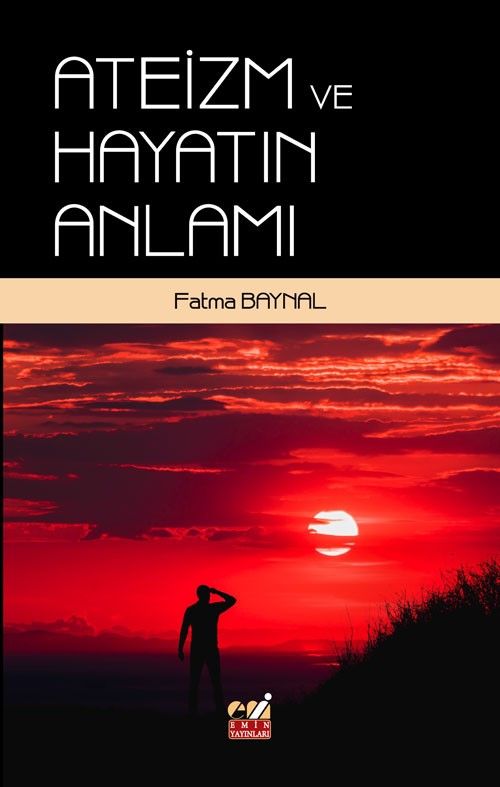 Ateizm ve Hayatın Anlamı