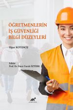 Öğretmenlerin İş Güvenliği Bilgi Düzeyleri
