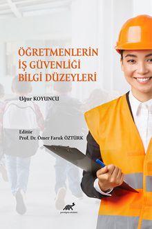 Öğretmenlerin İş Güvenliği Bilgi Düzeyleri