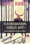 Kahramanın Doğuş Miti & Mitolojinin Psikolojik Yorumu