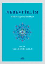 Nebevi İklim & Hadisler Işığında İslami Hayat