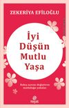 İyi D&uuml;ş&uuml;n Mutlu Yaşa