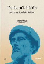 Delaletu'l-Hairin - Aklı Karışıklar İçin Rehber