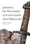 Şarlman, Hz. Muhammed Ve Kapitalizmin Arap K&ouml;kenleri