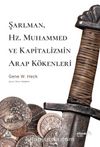 Şarlman, Hz. Muhammed Ve Kapitalizmin Arap Kökenleri