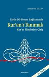 Tarih-Dil-Yorum Bağlamında Kur'an'ı Tanımak & Kur'an İlimlerine Giriş