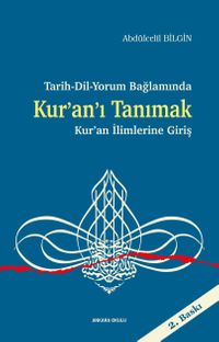 Tarih-Dil-Yorum Bağlamında Kur'an'ı Tanımak & Kur'an İlimlerine Giriş
