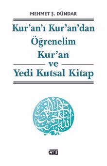Kur'an-ı Kur'an'dan Öğrenelim & Kur’an ve Yedi Kutsal Kitap