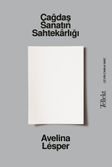 Çağdaş Sanatın Sahtekarlığı