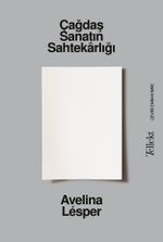 Çağdaş Sanatın Sahtekarlığı