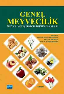 Genel Meyvecilik (Meyve Yetiştiriciliğinin Esasları)