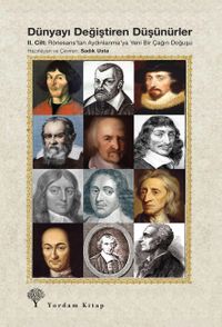 Dünyayı Değiştiren Düşünürler II. Cilt & Rönesans’tan Aydınlanma’ya Yeni Bir Çağın Doğuşu
