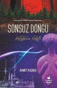 Sonsuz Döngü ( Bir 18 Mart Destanı) & Meleklerin Nöbeti