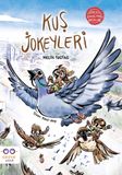 Kuş Jokeyleri / Gerçeği Gıdıklayan Masallar