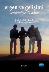 Ergen Gelişimi & Yetişkinliğe İlk Adım