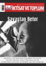 İktisat ve Toplum Dergisi 143. Sayı: Savaştan Beter