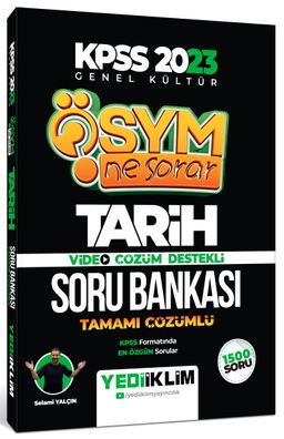 2023 KPSS Genel Kültür Ösym Ne Sorar Tarih Tamamı Çözümlü Soru Bankası 